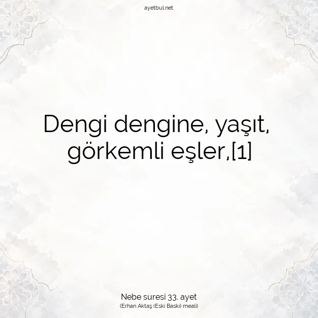 Ayetbul | Kuran Mealleri | Quran | Nebe suresi 33. ayet