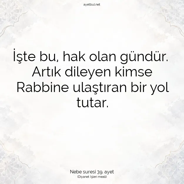 Ayetbul | Kuran Mealleri | Quran | Nebe suresi 39. ayet