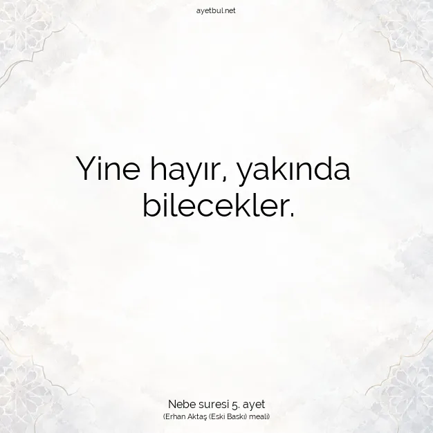 Ayetbul | Kuran Mealleri | Quran | Nebe suresi 5. ayet