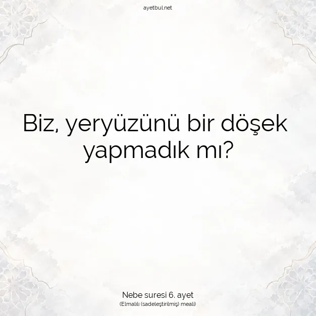 Ayetbul | Kuran Mealleri | Quran | Nebe suresi 6. ayet
