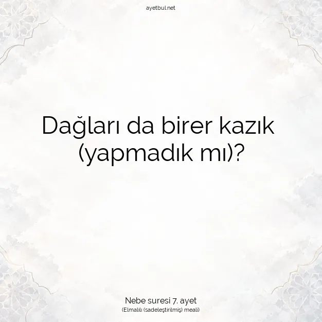 Ayetbul | Kuran Mealleri | Quran | Nebe suresi 7. ayet