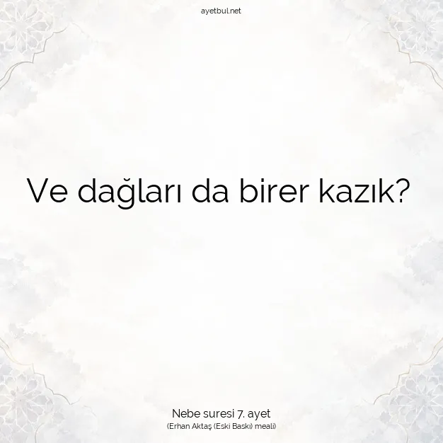 Ayetbul | Kuran Mealleri | Quran | Nebe suresi 7. ayet