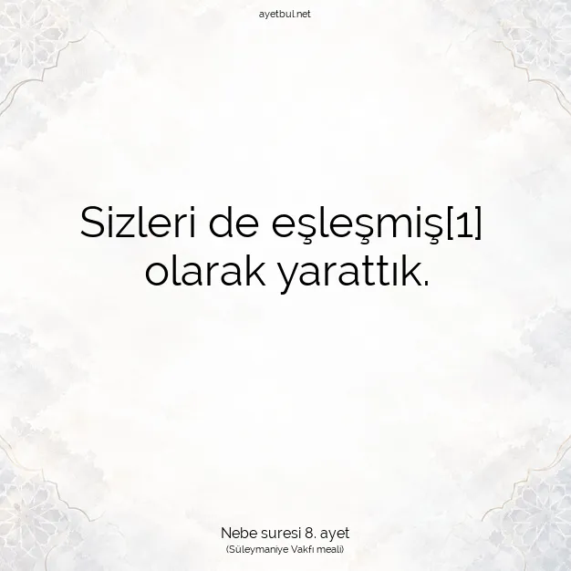 Ayetbul | Kuran Mealleri | Quran | Nebe suresi 8. ayet