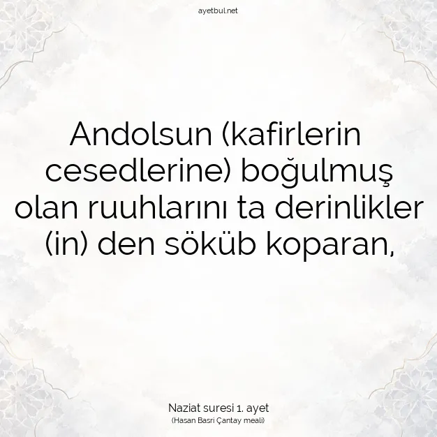 Ayetbul | Kuran Mealleri | Quran | Naziat suresi 1. ayet