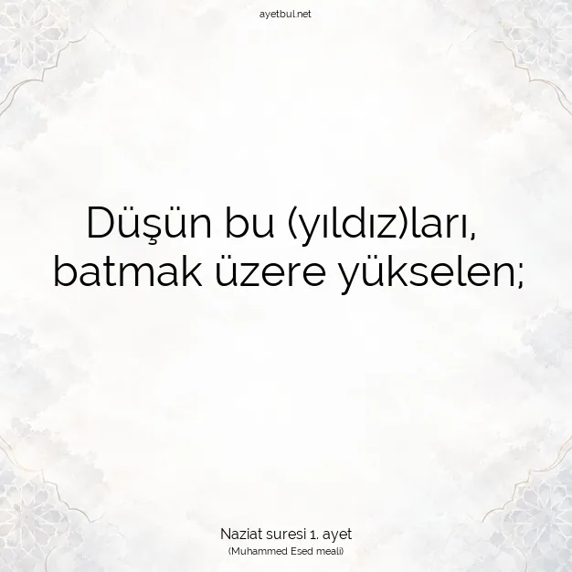Ayetbul | Kuran Mealleri | Quran | Naziat suresi 1. ayet