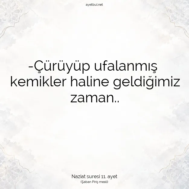 Ayetbul | Kuran Mealleri | Quran | Naziat suresi 11. ayet
