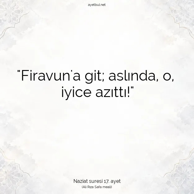 Ayetbul | Kuran Mealleri | Quran | Naziat suresi 17. ayet
