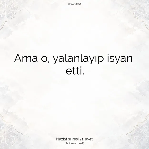 Ayetbul | Kuran Mealleri | Quran | Naziat suresi 21. ayet