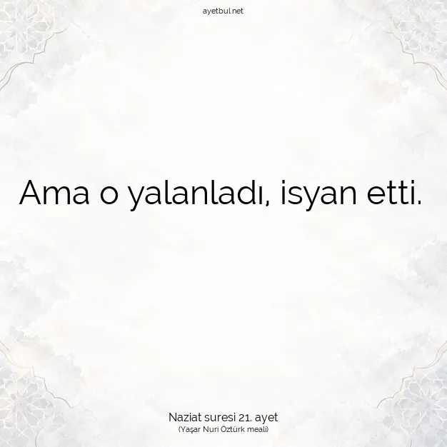Ayetbul | Kuran Mealleri | Quran | Naziat suresi 21. ayet