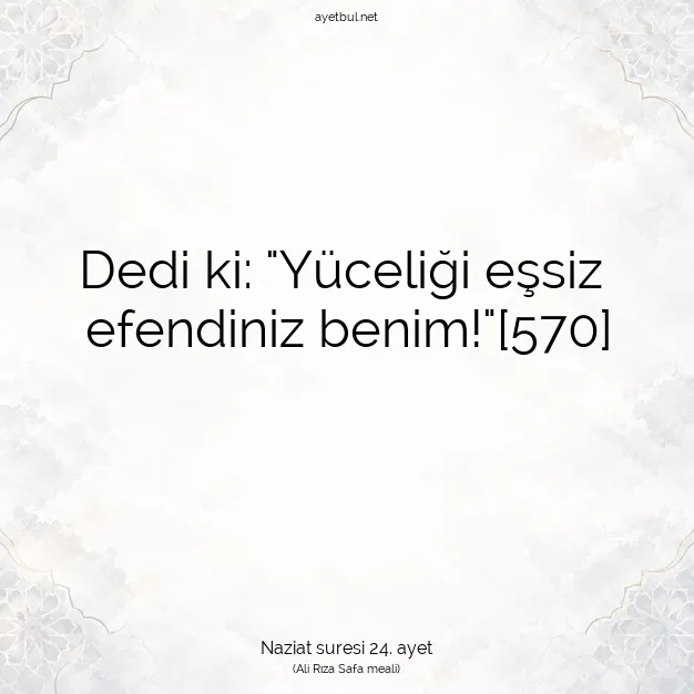 Ayetbul | Kuran Mealleri | Quran | Naziat suresi 24. ayet