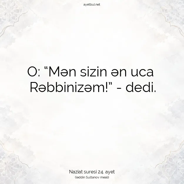Ayetbul | Kuran Mealleri | Quran | Naziat suresi 24. ayet