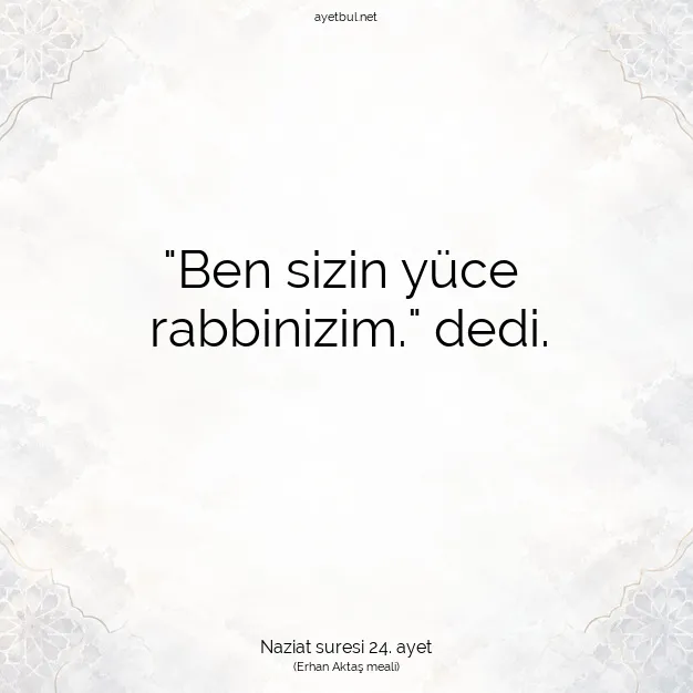 Ayetbul | Kuran Mealleri | Quran | Naziat suresi 24. ayet