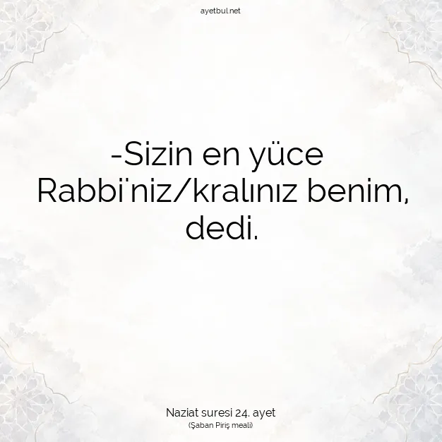 Ayetbul | Kuran Mealleri | Quran | Naziat suresi 24. ayet