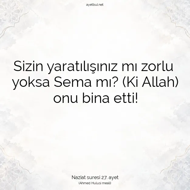 Ayetbul | Kuran Mealleri | Quran | Naziat suresi 27. ayet