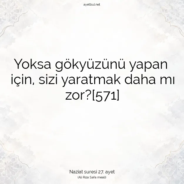 Ayetbul | Kuran Mealleri | Quran | Naziat suresi 27. ayet
