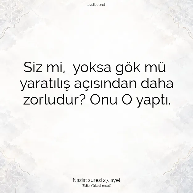 Ayetbul | Kuran Mealleri | Quran | Naziat suresi 27. ayet