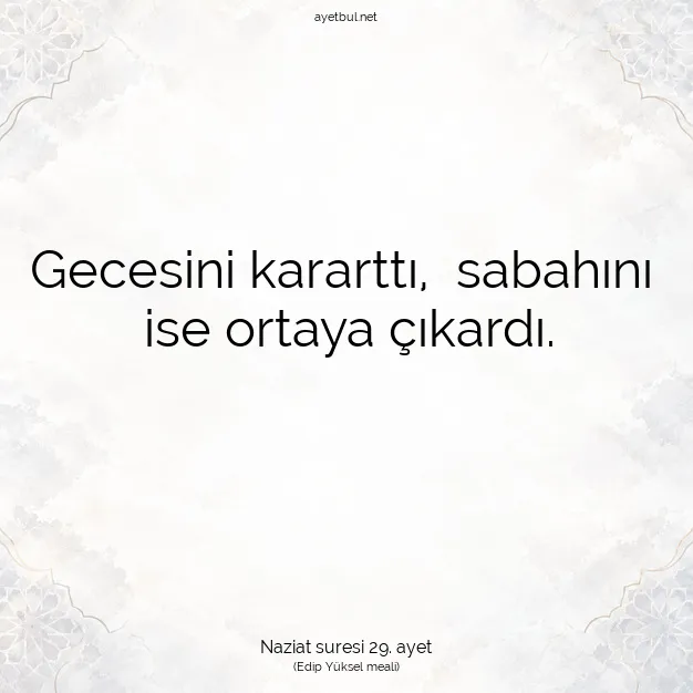 Ayetbul | Kuran Mealleri | Quran | Naziat suresi 29. ayet