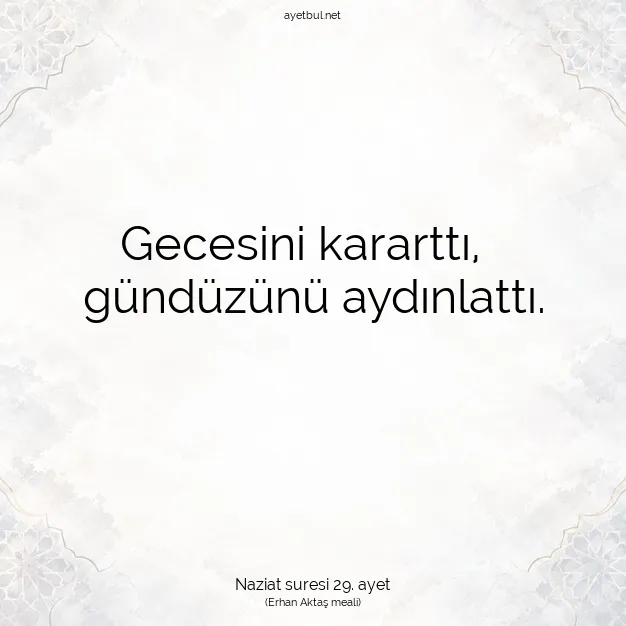 Ayetbul | Kuran Mealleri | Quran | Naziat suresi 29. ayet