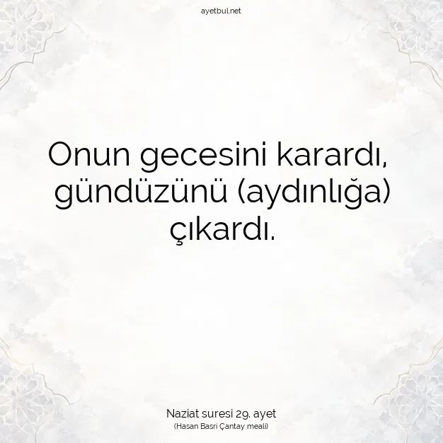 Ayetbul | Kuran Mealleri | Quran | Naziat suresi 29. ayet