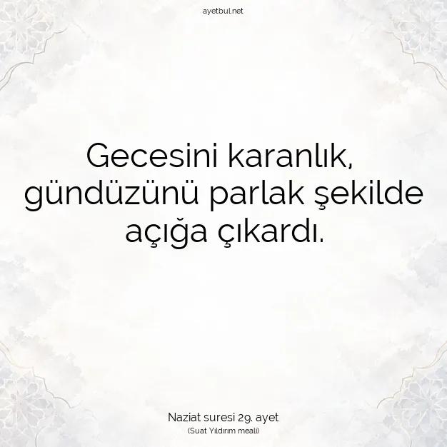 Ayetbul | Kuran Mealleri | Quran | Naziat suresi 29. ayet