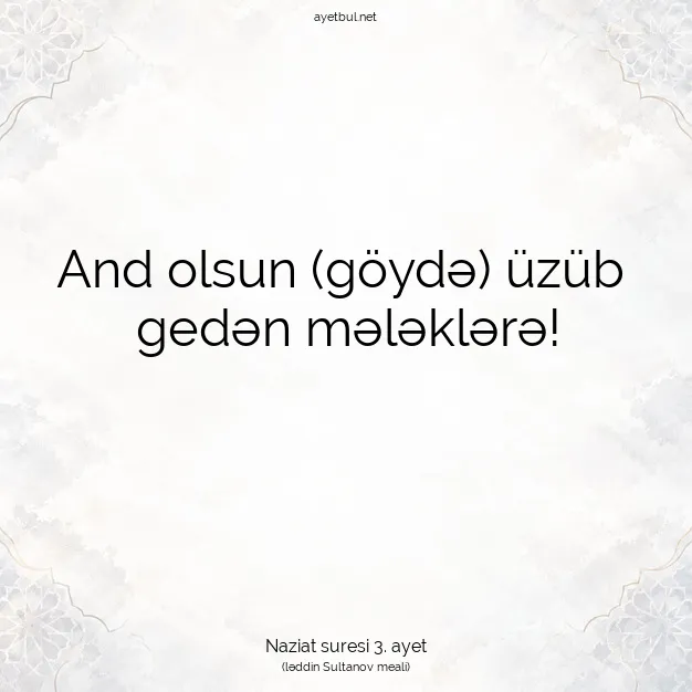 Ayetbul | Kuran Mealleri | Quran | Naziat suresi 3. ayet