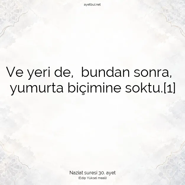 Ayetbul | Kuran Mealleri | Quran | Naziat suresi 30. ayet