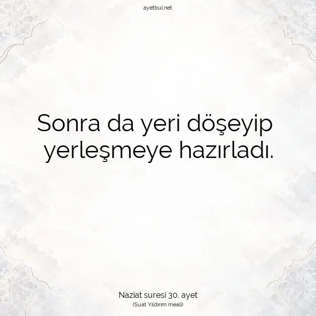 Ayetbul | Kuran Mealleri | Quran | Naziat suresi 30. ayet