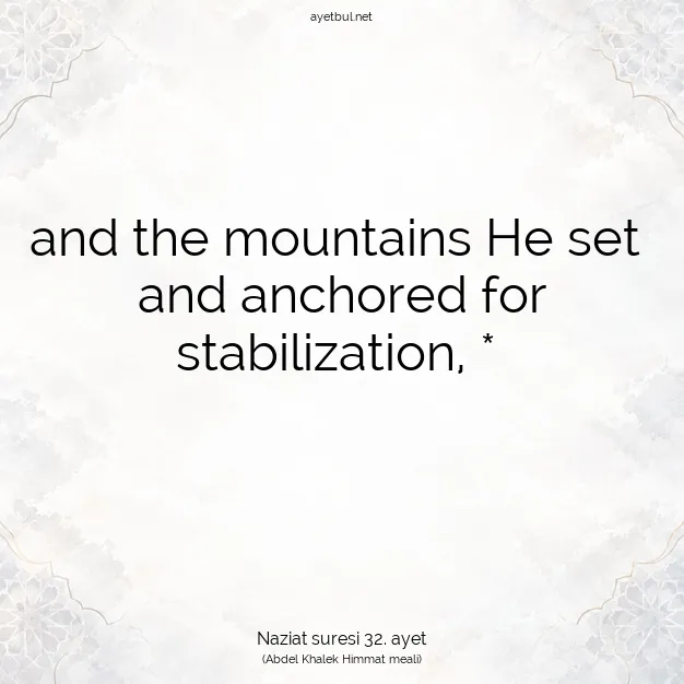 Ayetbul | Kuran Mealleri | Quran | Naziat suresi 32. ayet