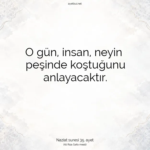 Ayetbul | Kuran Mealleri | Quran | Naziat suresi 35. ayet