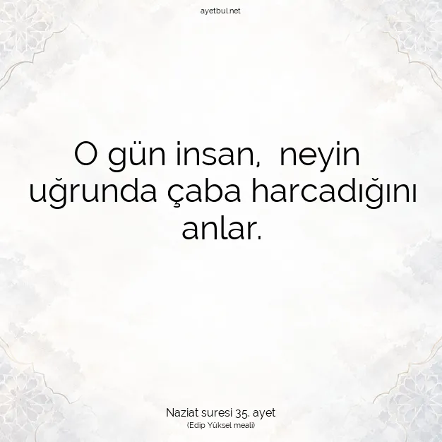 Ayetbul | Kuran Mealleri | Quran | Naziat suresi 35. ayet