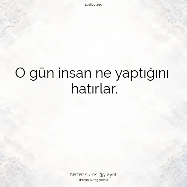 Ayetbul | Kuran Mealleri | Quran | Naziat suresi 35. ayet