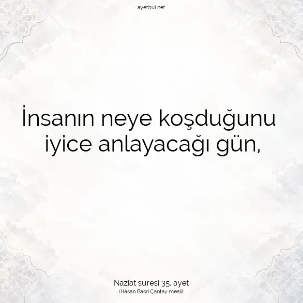 Ayetbul | Kuran Mealleri | Quran | Naziat suresi 35. ayet