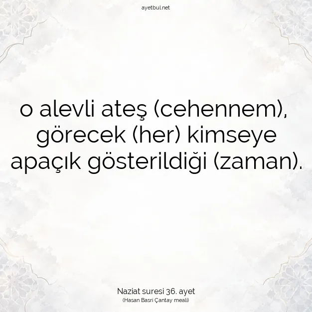Ayetbul | Kuran Mealleri | Quran | Naziat suresi 36. ayet