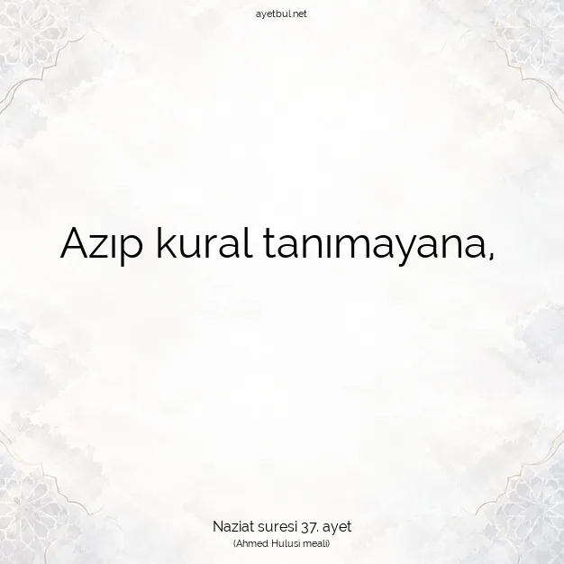 Ayetbul | Kuran Mealleri | Quran | Naziat suresi 37. ayet