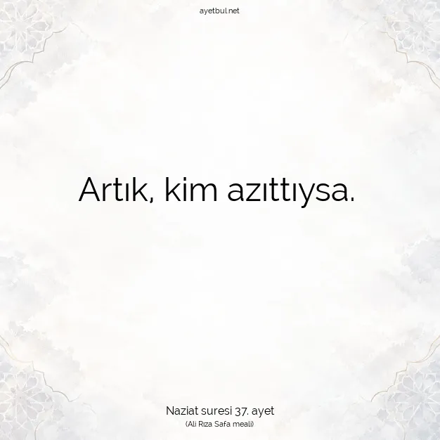 Ayetbul | Kuran Mealleri | Quran | Naziat suresi 37. ayet