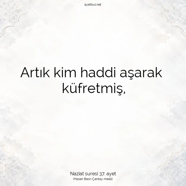 Ayetbul | Kuran Mealleri | Quran | Naziat suresi 37. ayet