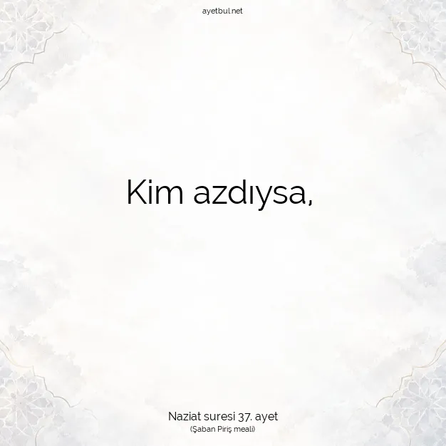 Ayetbul | Kuran Mealleri | Quran | Naziat suresi 37. ayet