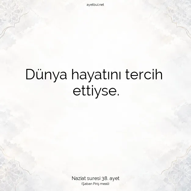 Ayetbul | Kuran Mealleri | Quran | Naziat suresi 38. ayet