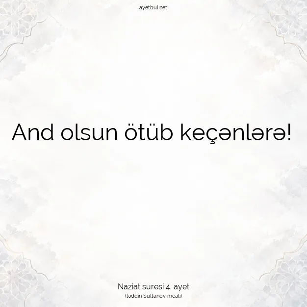 Ayetbul | Kuran Mealleri | Quran | Naziat suresi 4. ayet