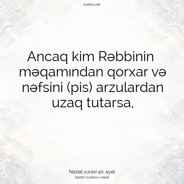 Ayetbul | Kuran Mealleri | Quran | Naziat suresi 40. ayet