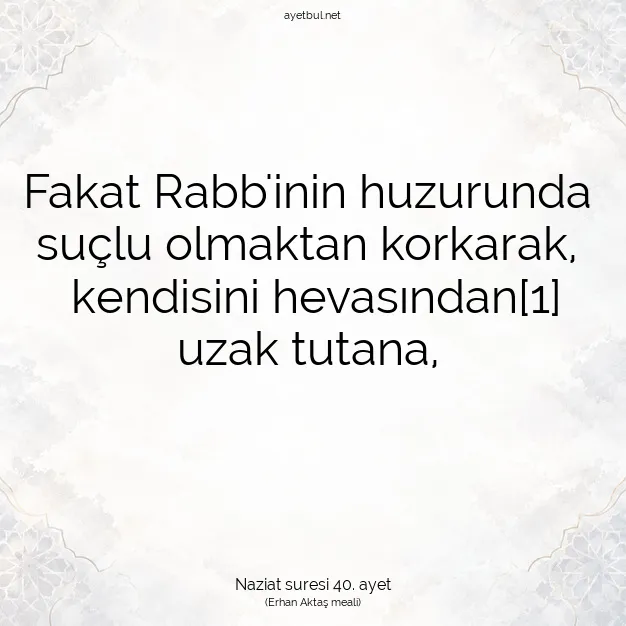 Ayetbul | Kuran Mealleri | Quran | Naziat suresi 40. ayet