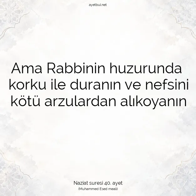Ayetbul | Kuran Mealleri | Quran | Naziat suresi 40. ayet