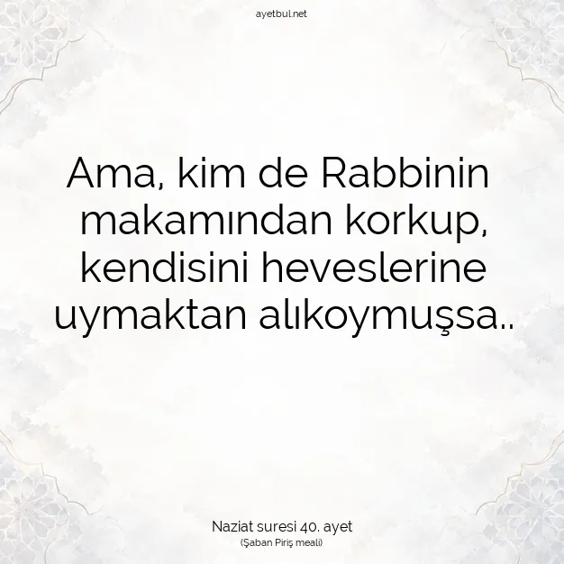 Ayetbul | Kuran Mealleri | Quran | Naziat suresi 40. ayet