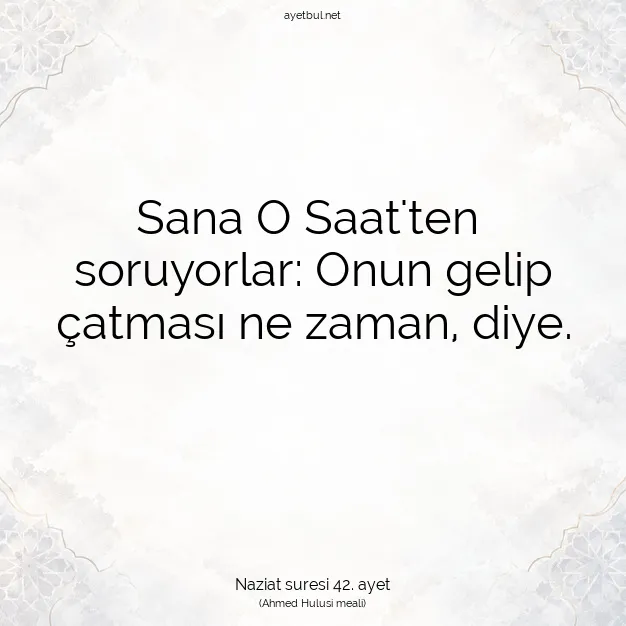 Ayetbul | Kuran Mealleri | Quran | Naziat suresi 42. ayet