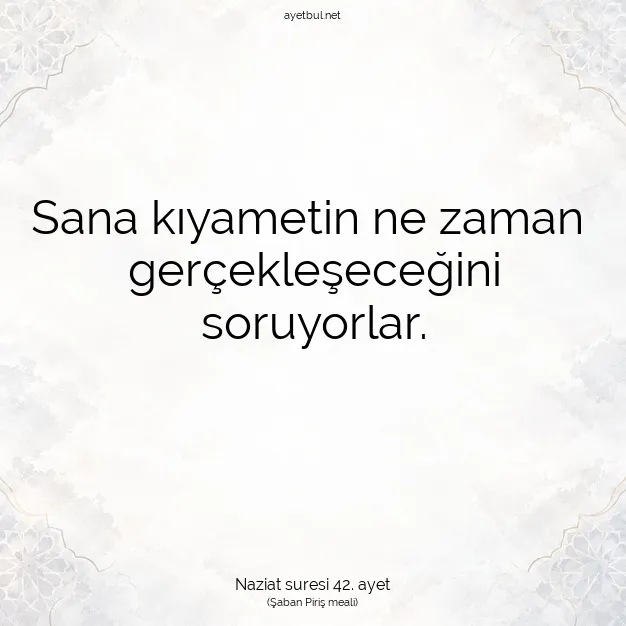 Ayetbul | Kuran Mealleri | Quran | Naziat suresi 42. ayet