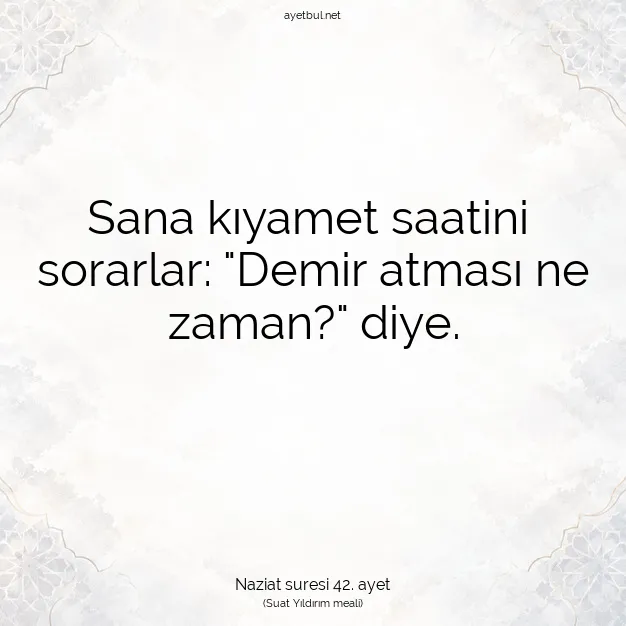 Ayetbul | Kuran Mealleri | Quran | Naziat suresi 42. ayet
