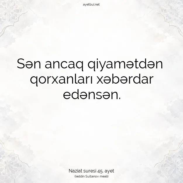 Ayetbul | Kuran Mealleri | Quran | Naziat suresi 45. ayet