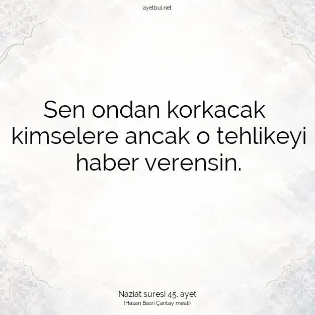 Ayetbul | Kuran Mealleri | Quran | Naziat suresi 45. ayet