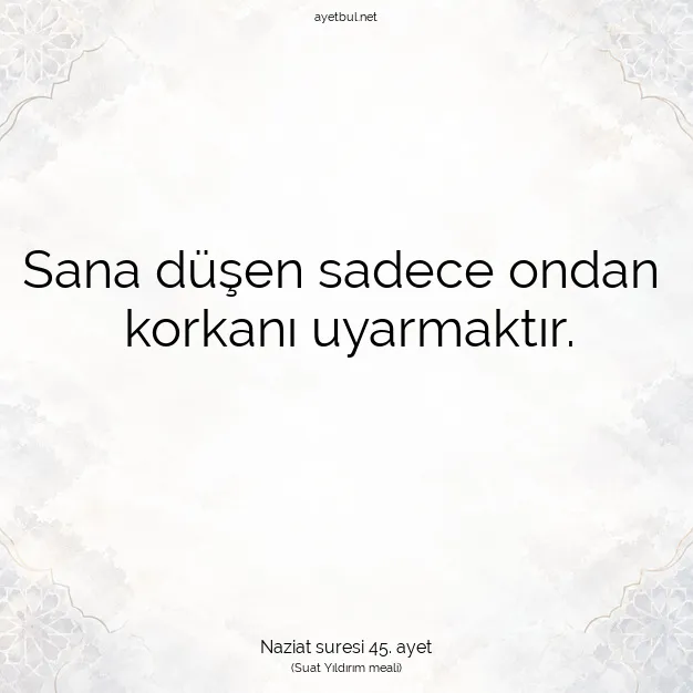 Ayetbul | Kuran Mealleri | Quran | Naziat suresi 45. ayet