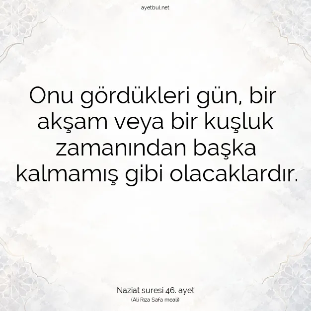 Ayetbul | Kuran Mealleri | Quran | Naziat suresi 46. ayet